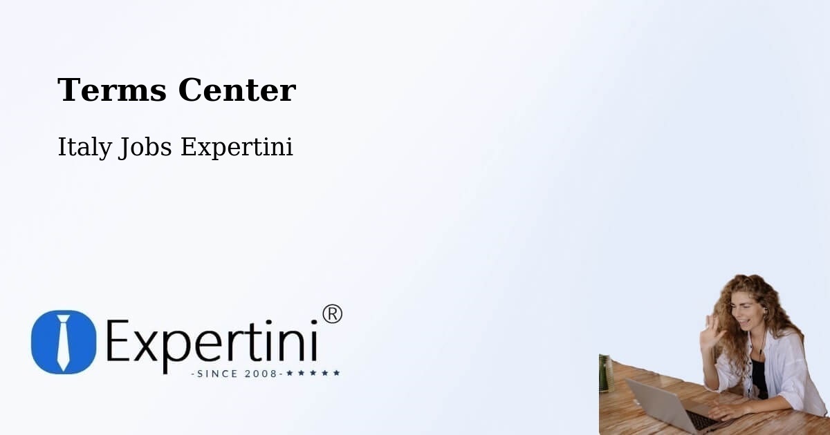 Terms Center - Italy Jobs Expertini